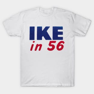 Ike in 1956 T-Shirt